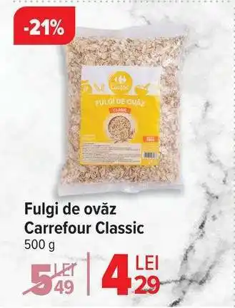 Carrefour Fulgi de ovăz Carrefour Classic Ofertă