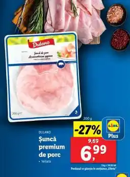 Lidl Dulano Șuncă premium de porc Ofertă