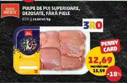 Penny Pulpe de pui superioare dezosate fără piele Ofertă