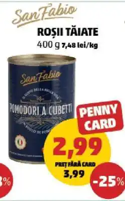 Penny San Fabio Roșii Tăiate Ofertă