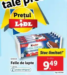 Lidl KINDER FELIE DE LAPTE Ofertă