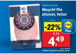 Lidl Mușchi file afumat, feliat Ofertă