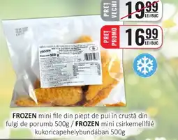 CBA FROZEN mini file din piept de pui în crustă din fulgi de porumb Ofertă