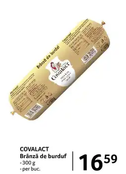 Selgros COVALACT Brânză de burduf Ofertă