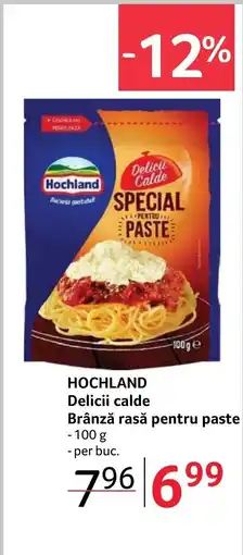 Selgros HOCHLAND Delicii calde Brânză rasă pentru paste Ofertă