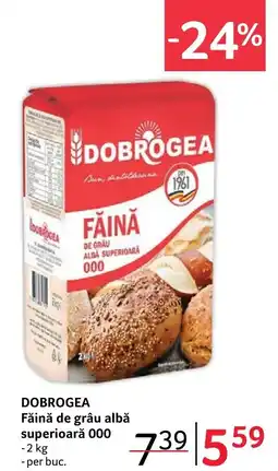 Selgros DOBROGEA Făină de grâu albă superioară 000 Ofertă