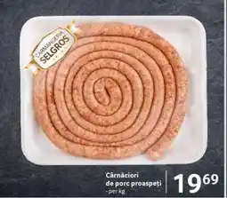 Selgros Cârnați de porc proaspeți Ofertă