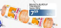 Unicarm Branza burduf tărănesc baton Ofertă