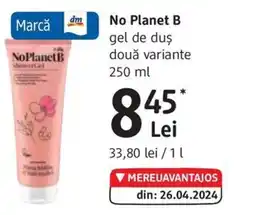 DM No Planet B gel de duş două variante Ofertă