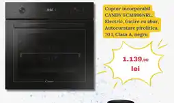 Media Galaxy Cuptor incorporabil CANDY FCM996NRL, Electric, Gatire cu abur, Autocuratare pirolitica, 70 1, Clasa A, negru Ofertă