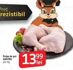 Supeco Pulpe de pui GASTRO Ofertă