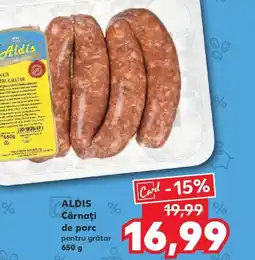 Kaufland ALDIS Cârnaţi de porc pentru grătar Ofertă