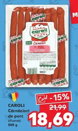 Kaufland CAROLI Cârnăciori de porc afumați Ofertă