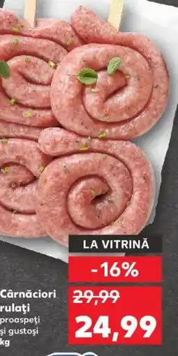 Kaufland Cârnăciori rulaţi Ofertă