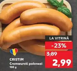 Kaufland CRISTIM Cremwursti polonezi Ofertă