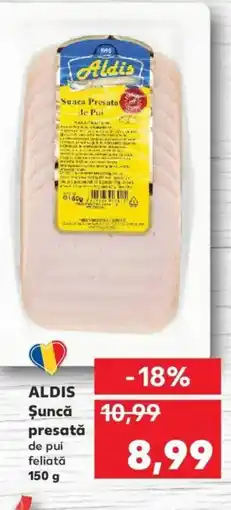 Kaufland ALDIS Şuncă presată de pui feliată Ofertă