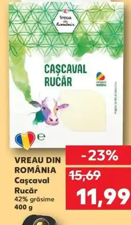 Kaufland VREAU DIN ROMÂNIA Caşcaval Rucăr Ofertă