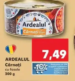 Kaufland ARDEALUL Cârnaţi cu fasole Ofertă