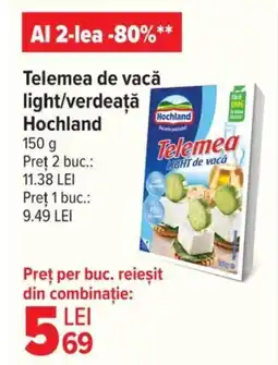 Carrefour Telemea de vacǎ light/verdeaţă Hochland Ofertă