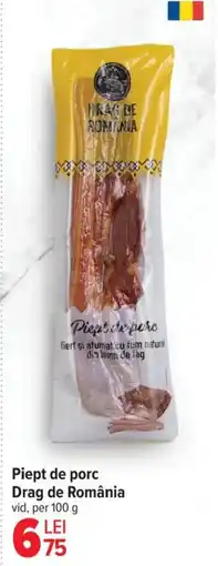 Carrefour Piept de porc Drag de România Ofertă