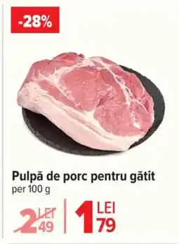 Carrefour Pulpă de porc pentru gătit Ofertă