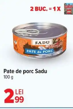 Carrefour Pate de porc Sadu Ofertă