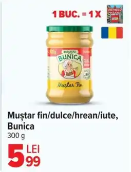 Carrefour Muştar fin/dulce/hrean/iute, Bunica Ofertă