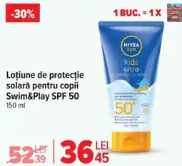 Carrefour Loţiune de protecţie solară pentru copii Swim&Play SPF 50 Ofertă