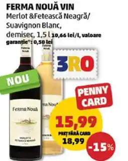 Penny Ferma nouă vin merlot &fetească neagrǎ/ suavignon blanc,demisec Ofertă