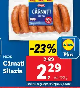 Lidl PIKOK Cârnaţi Silezia Ofertă