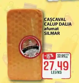 Diana Supermarket CAȘCAVAL CALUP DALIA afumat SILMAR Ofertă