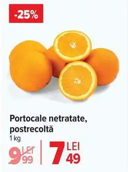 Carrefour Portocale netratate, postrecoltă Ofertă