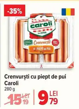 Carrefour Crenvurști cu piept de pui Caroli Ofertă