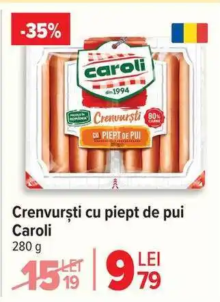 Carrefour Crenvurști cu piept de pui Caroli Ofertă