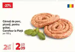 Carrefour Cârnați de porc, picanți, pentru grătar Ofertă