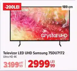 Carrefour Televizor LED UHD Samsung 75DU7172 Ofertă