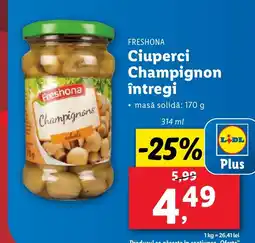 Lidl FRESHONA Ciuperci Champignon întregi Ofertă
