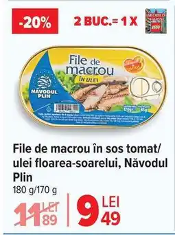 Carrefour File de macrou în sos tomat/ulei floarea-soarelui, Năvodul Plin Ofertă