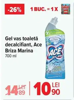 Carrefour Gel vas toaletă decalcifiant, Ace Briza Marina Ofertă