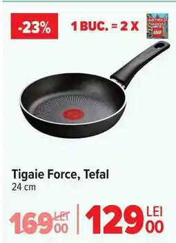 Carrefour Tigaie Force Tefal Ofertă