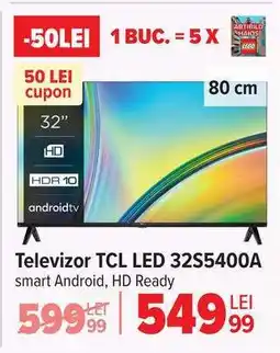 Carrefour Televizor TCL LED 32S5400A Ofertă