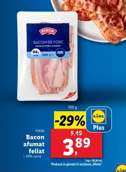 Lidl PIKOK Bacon afumat feliat Ofertă
