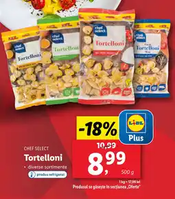 Lidl CHEF SELECT Tortelloni Ofertă