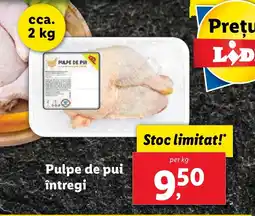 Lidl Pulpe de pui întregi Ofertă