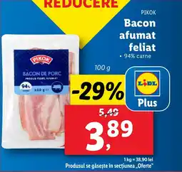 Lidl PIKOK Bacon afumat feliat Ofertă