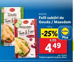 Lidl MILBONA Felii subţiri de Gouda / Maasdam Ofertă