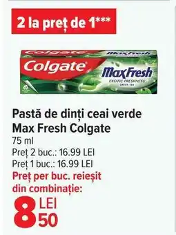 Carrefour Pastă de dinți ceai verde Max Fresh Colgate Ofertă
