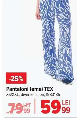 Carrefour Pantaloni femei TEX Ofertă