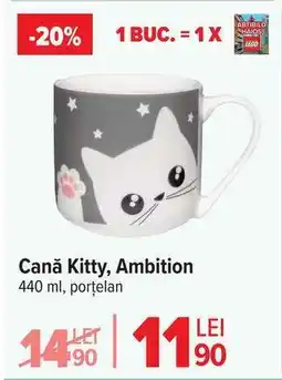 Carrefour Cană Kitty, Ambition Ofertă