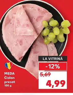 Kaufland MEDA Ciolan presat Ofertă